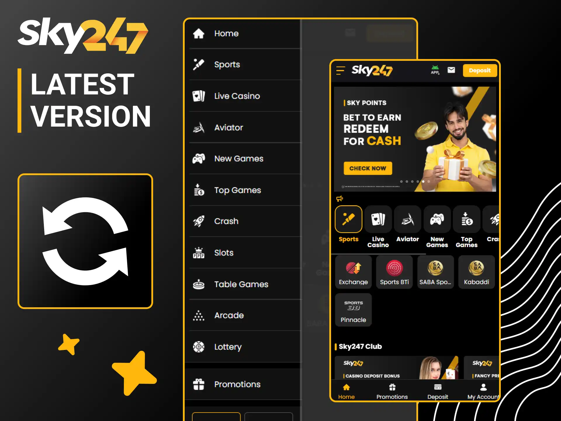 Keep your Sky247 app updated to enjoy enhanced mobile features.