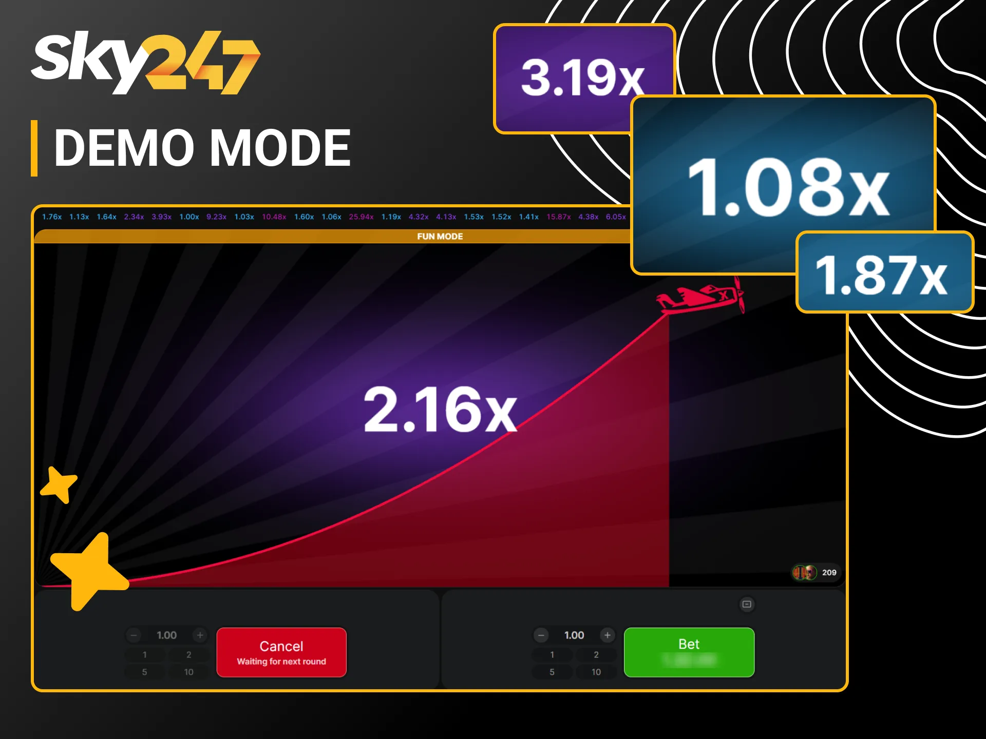 Try the free Aviator demo mode on Sky247 without risking funds.